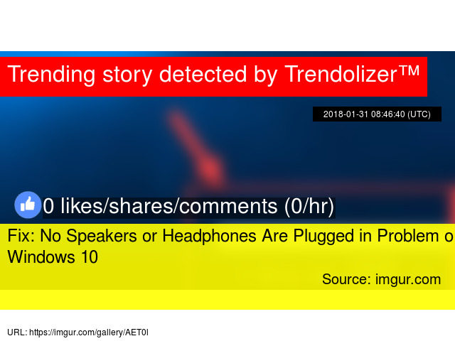 windows 10 no speakers or headphones plugged in